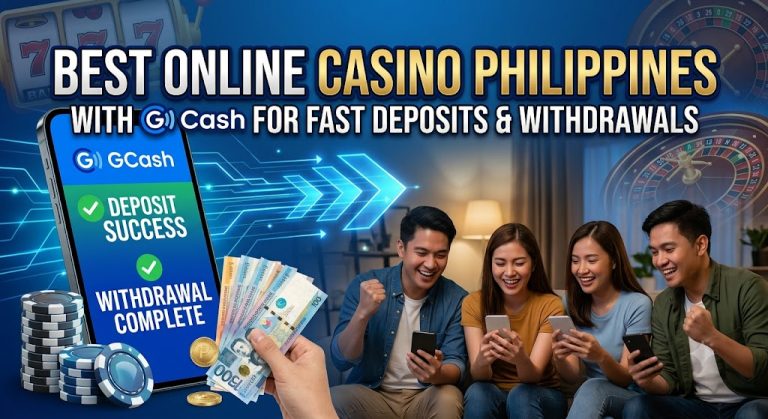 Best Online Casino Philippines GCash for Fast Deposits & Withdrawals