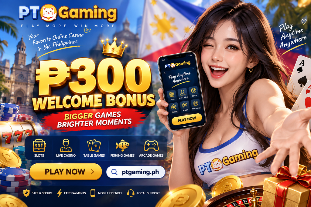 300 Welcome Bonus Casino on PT Gaming Guide for Filipino Players