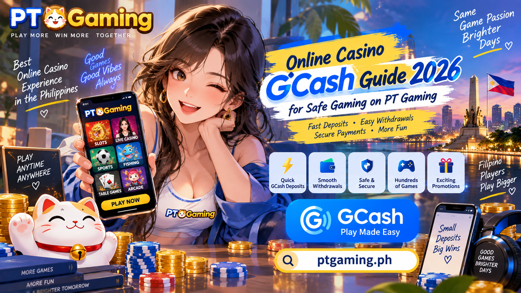 Online Casino GCash Guide 2026 for Safe Gaming on PT Gaming