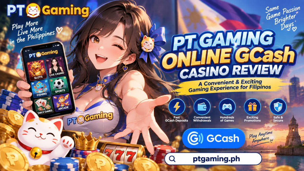 PT Gaming Online GCash Casino Review Philippines